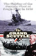 The Grand Scuttle  by van DER VAT, Dan 